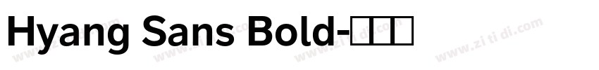 Hyang Sans Bold字体转换